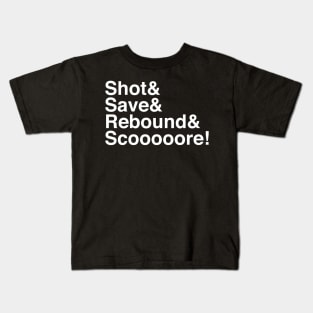 Shot Save Rebound Score Hockey Kids T-Shirt